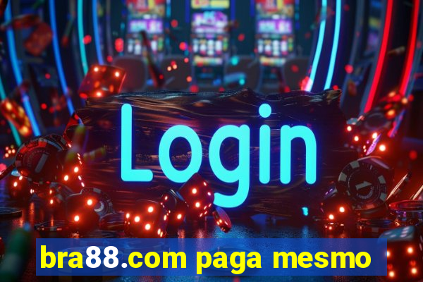 bra88.com paga mesmo